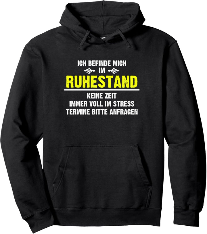Ich Befinde Mich Im Ruhestand Rente Abschied Rentner Pullover Hoodie