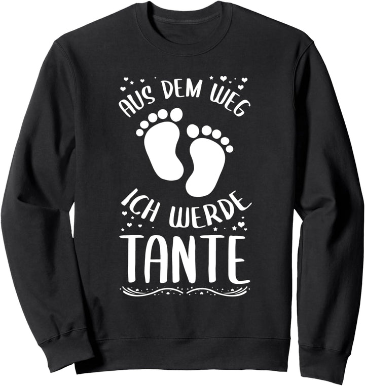 Aus dem Weg ich werde Tante - Geburt der Nichte des Neffen Sweatshirt