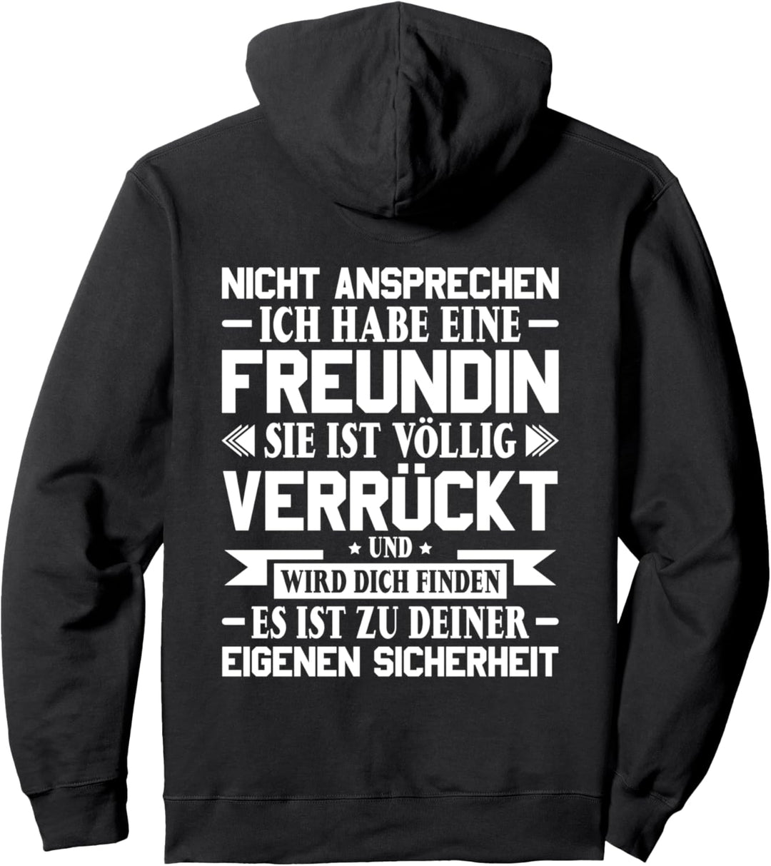 Vergeben Nicht ansprechen ich habe eine Freundin Pullover Hoodie