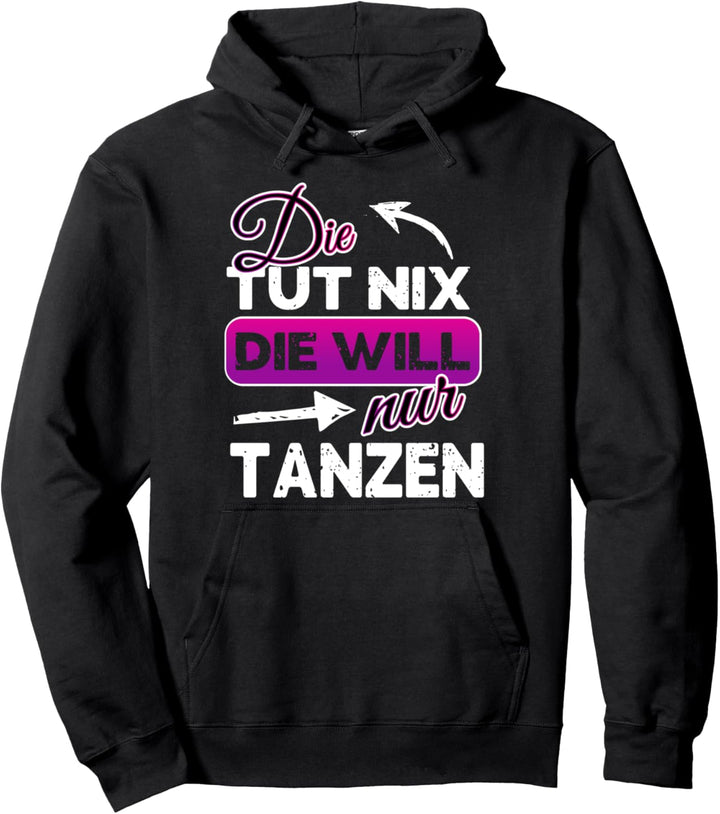 Geschenk für Tänzerin Tanzshirt Pullover Hoodie