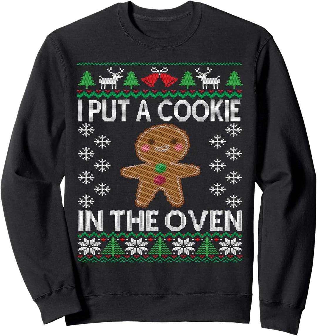 I Put a Cookie in The Oven Baby Announcement Christmas Sweatshirt
