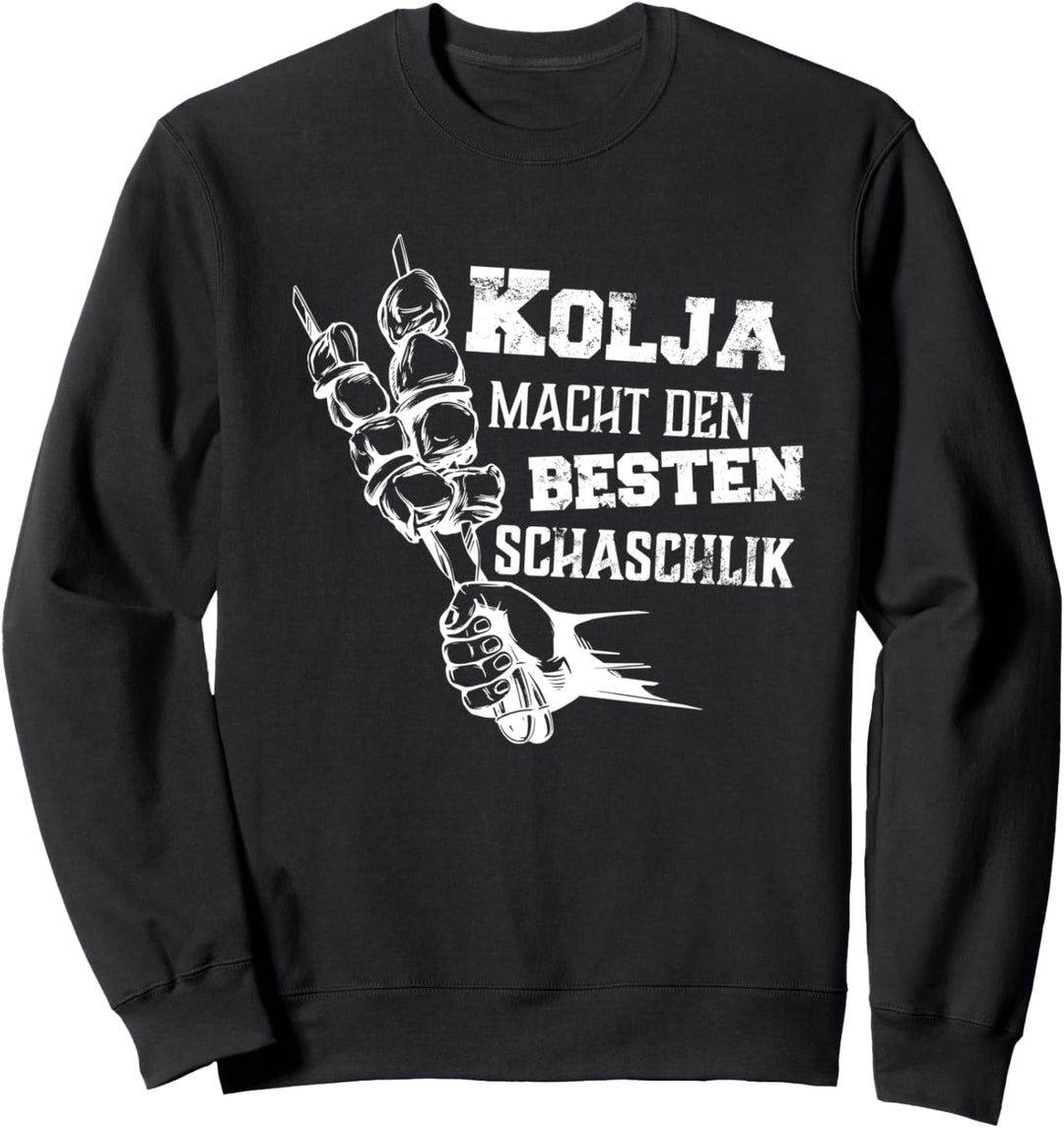 Sascha Schaschlik - Kolja macht den besten Schaschlik Sweatshirt
