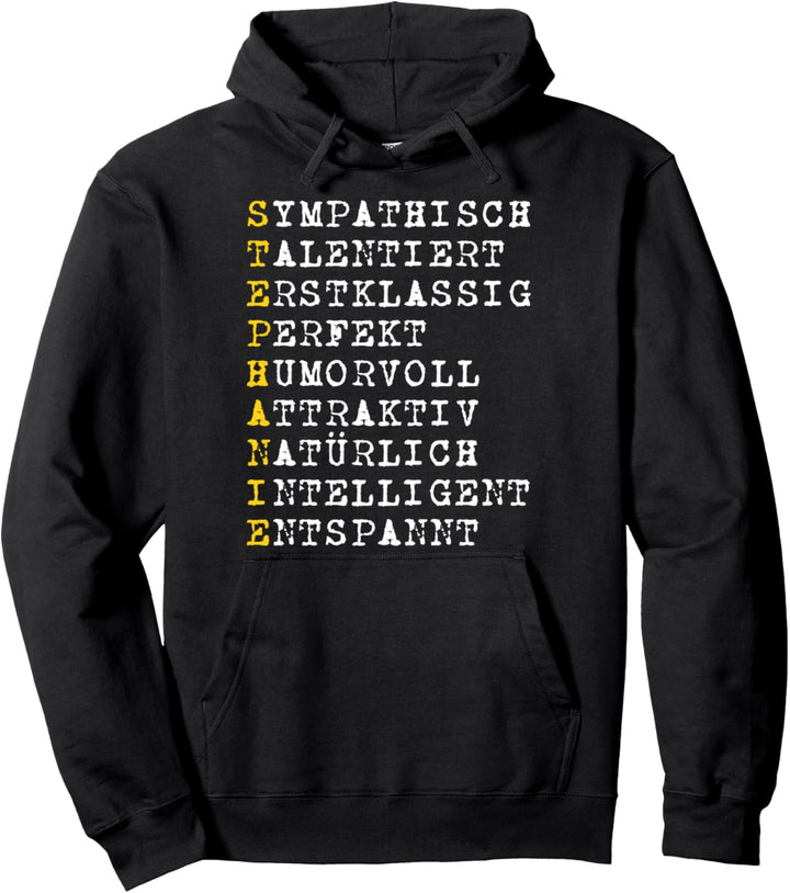 Positive Eigenschaften, Frauen Charakter, Name Stephanie Pullover Hoodie