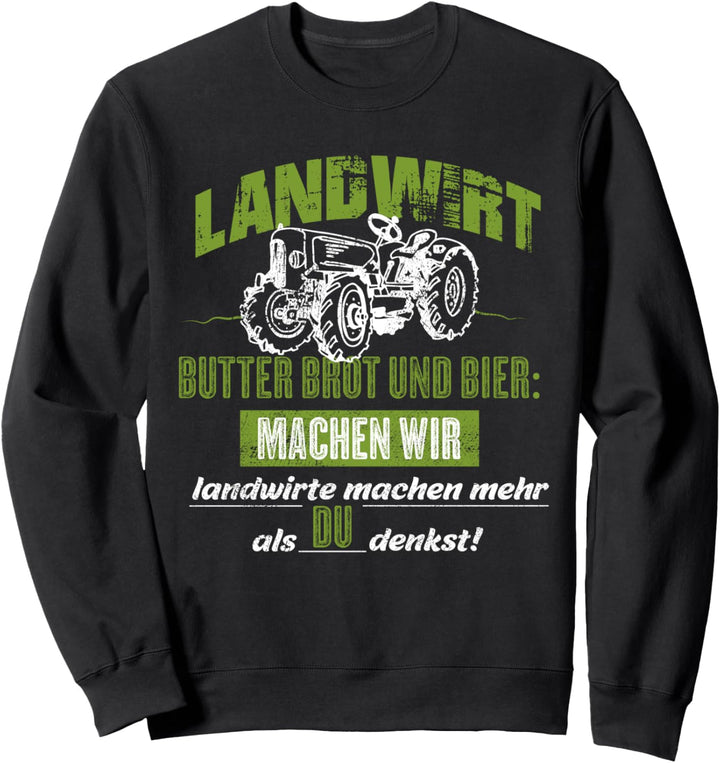 Landwirt Geschenk Spruch Butter Brot und Bier Bauer Sweatshirt