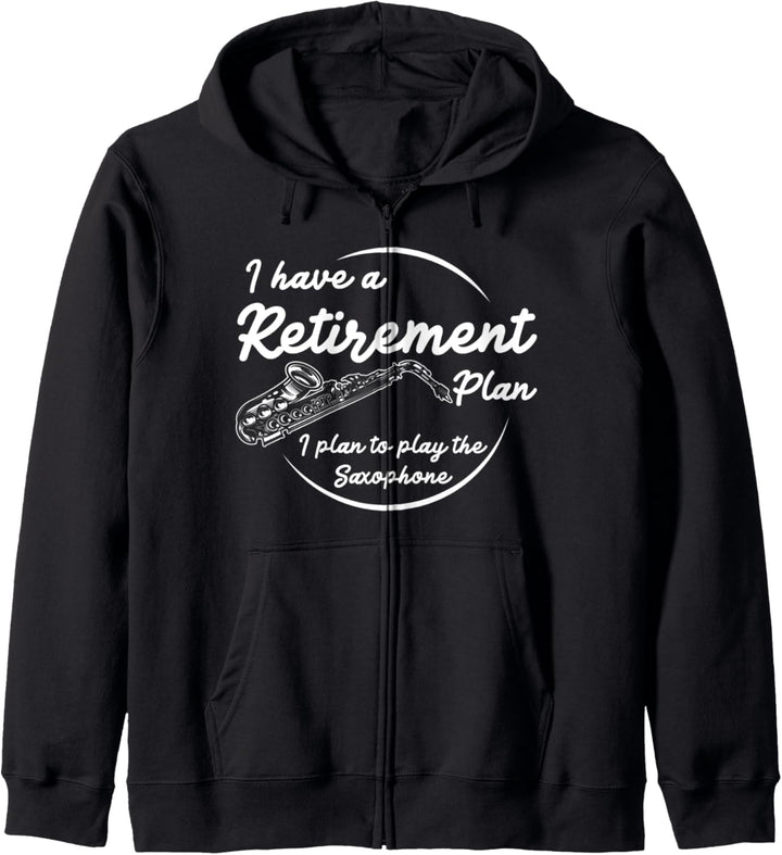 Saxophon I Have A Retirement Plan Funny Jazz Musicians Kapuzenjacke