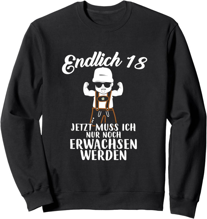 Endlich 18 Geschenk 18. Geburtstag Lausbube in Lederhose Sweatshirt