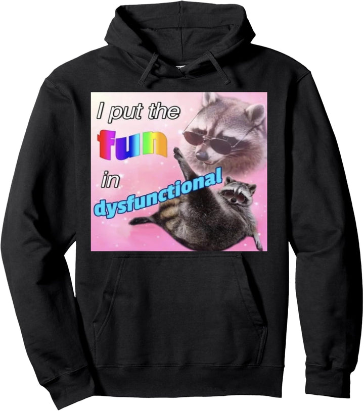Waschbär Meme | Trash Panda Meme | Der Spass im Dysfunctional Pullover Hoodie