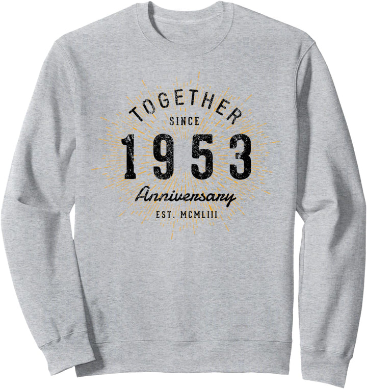 Zusammen seit 1953 Jahrestag Sweatshirt