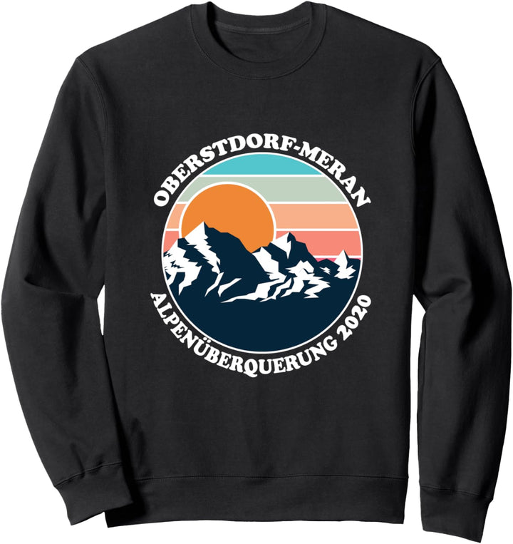 Alpenüberquerung Oberstdorf Meran E5 Sweatshirt