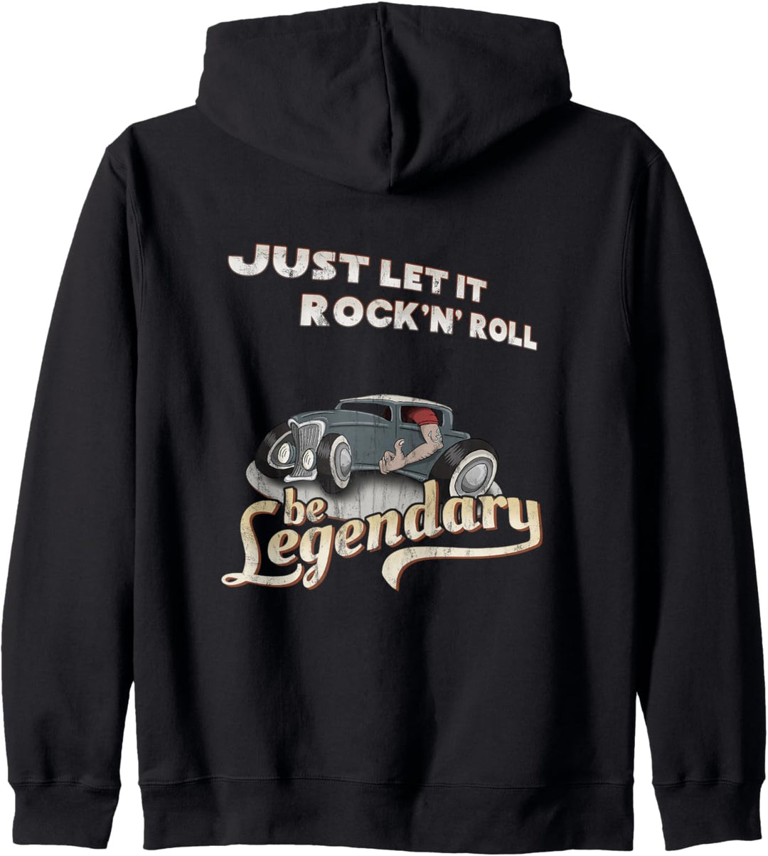 Oldtimer Hot Rod Let It Rock N Roll Be Legendary Rockabilly Kapuzenjacke