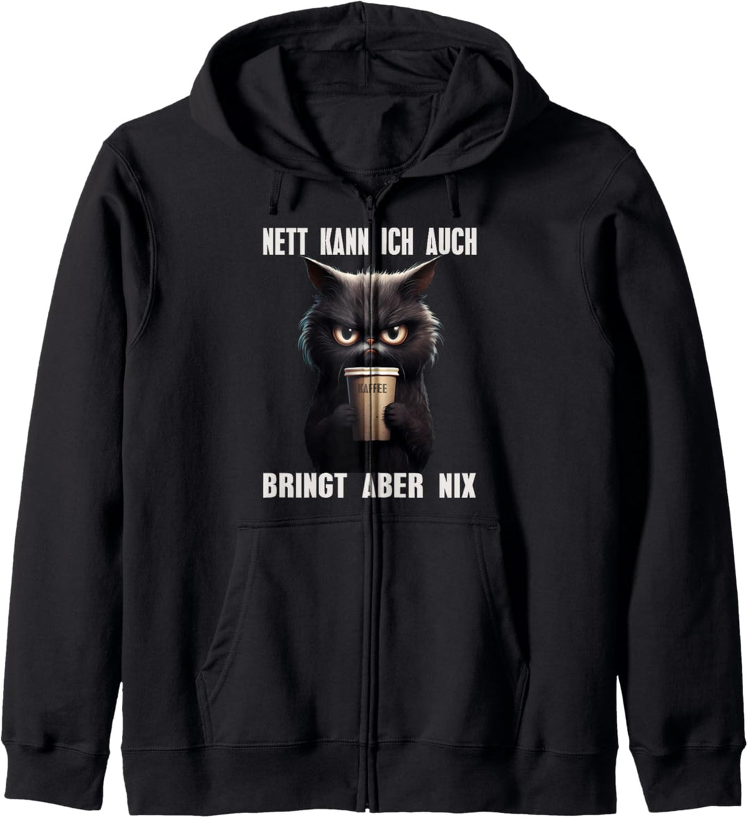 Nett Kann Ich Auch Bringt Aber Nix Kaffee Katze Morgenmuffel Kapuzenjacke