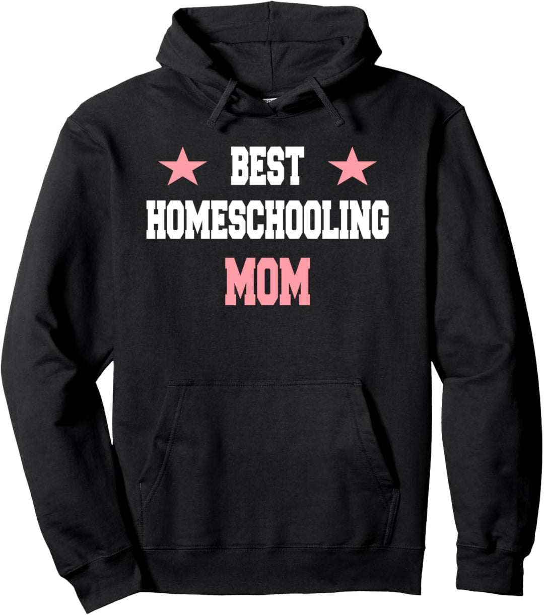 Beste Homeschool Mom Ever Homeschooling Pullover Hoodie