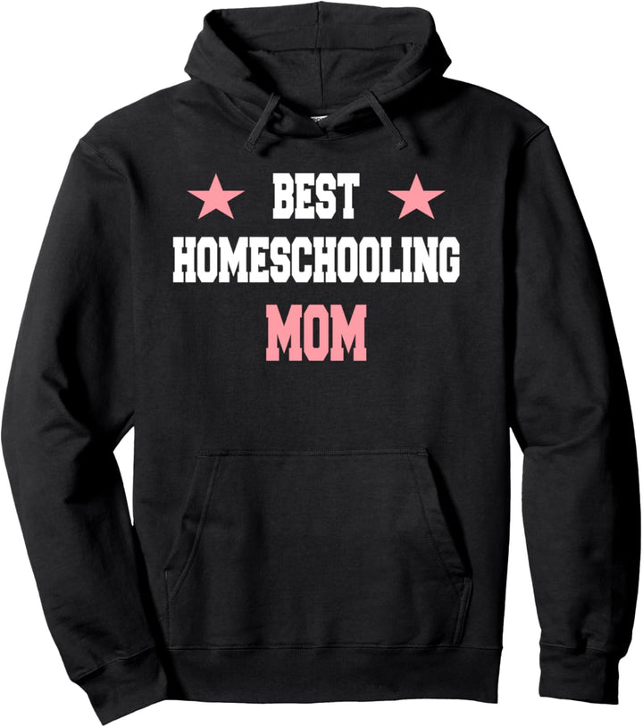 Beste Homeschool Mom Ever Homeschooling Pullover Hoodie