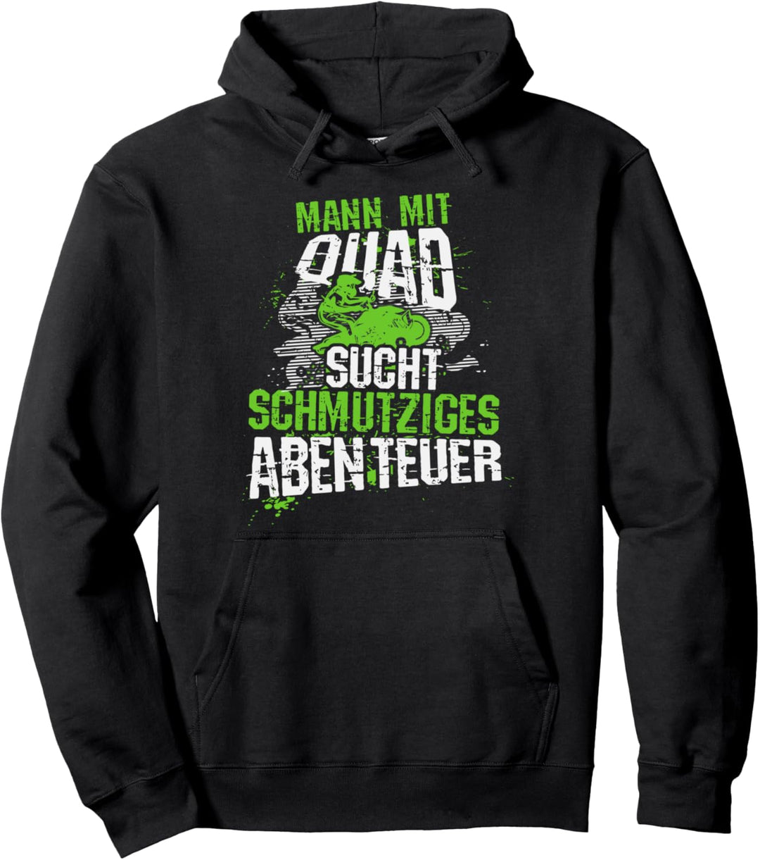 Mann mit Quad sucht schmutziges Abenteuer, Lustiger Spruch Pullover Hoodie