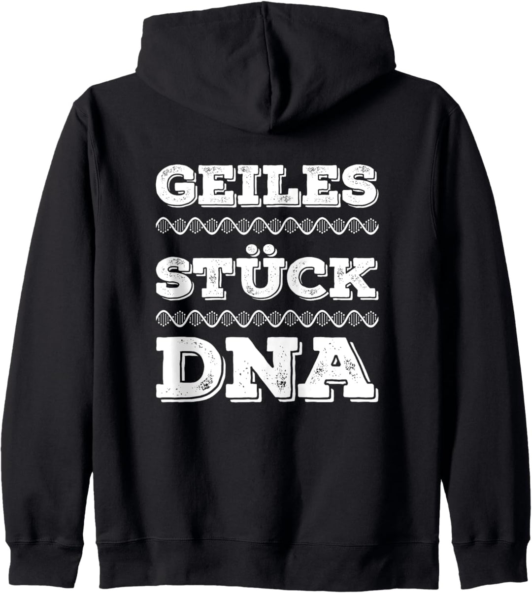 Geiles Stück DNA - Du bist ein Unikat Kapuzenjacke