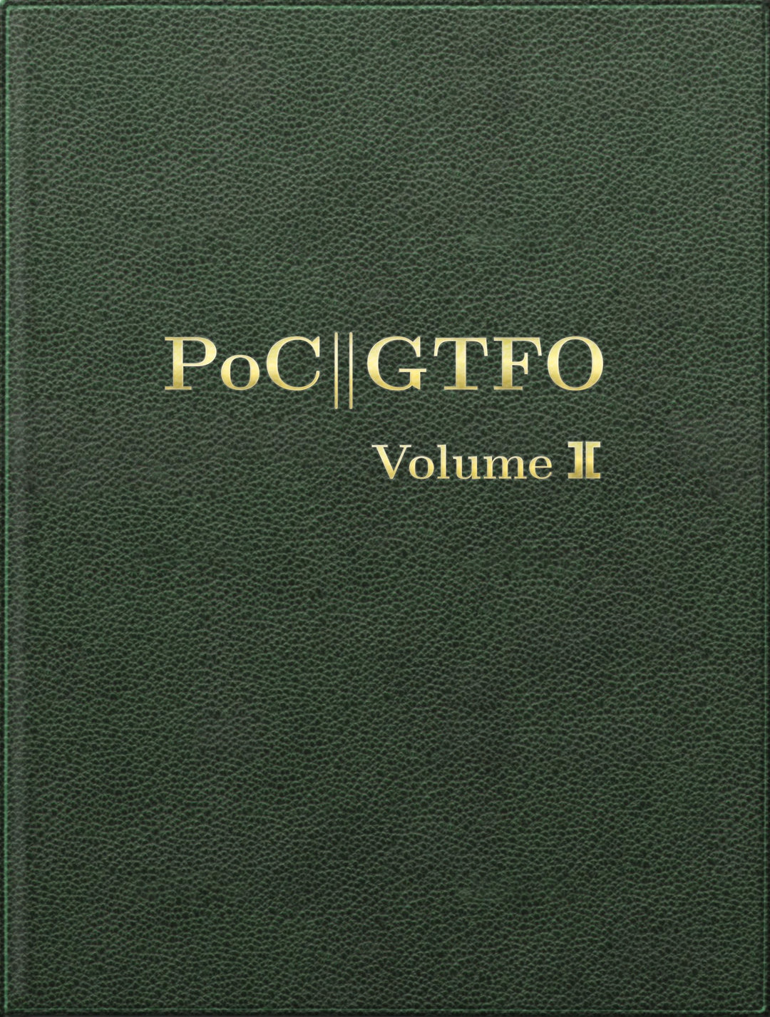 PoC or GTFO, Volume 2, Gebundenes Buch