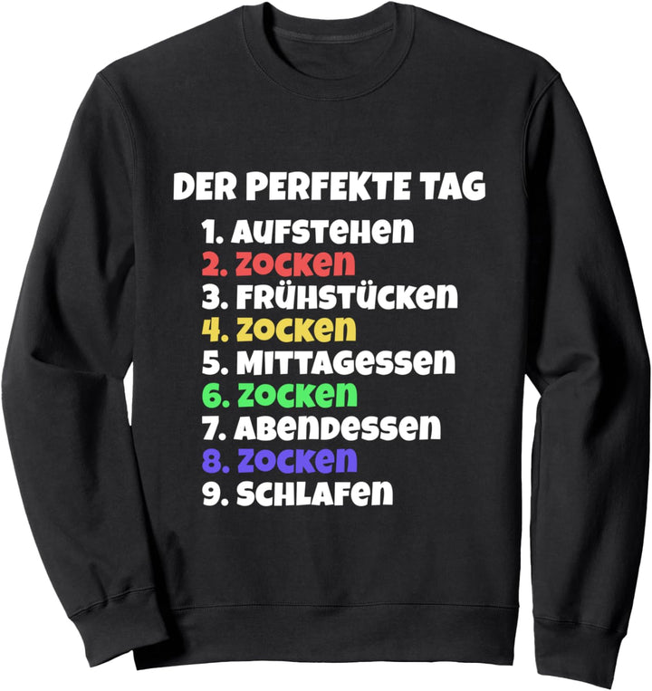 Zocken Gamer Nerd Geburtstags Überraschung Computer Spiele Sweatshirt
