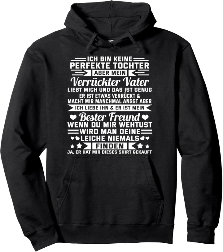 Ich bin keine perfekte Tochter - lustiges Tochter Geschenk Pullover Hoodie