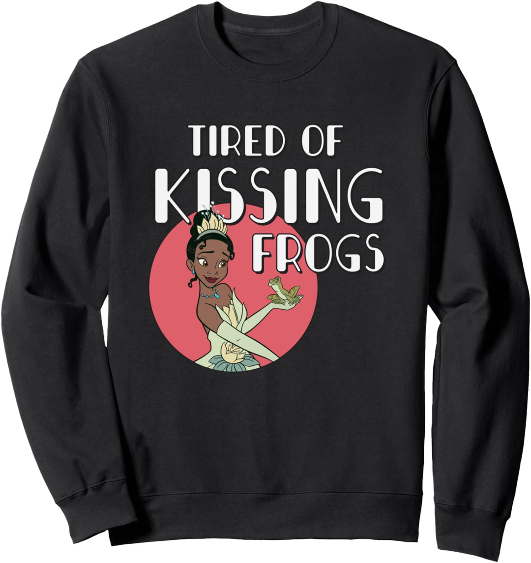 Disney Princess Tiana Tired of Kissing Frogs Sweatshirt