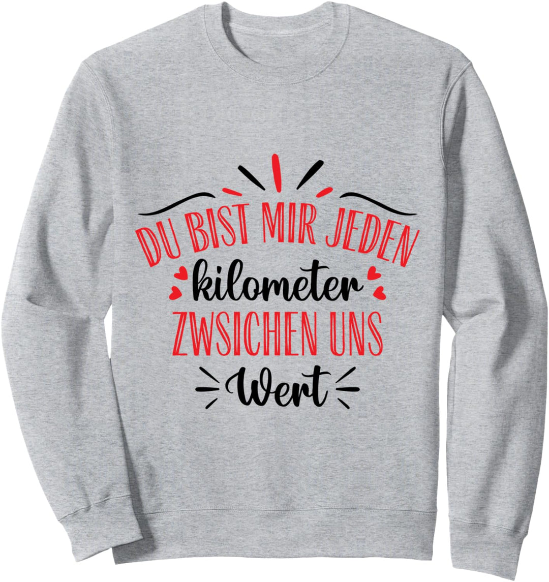 Lustiges Fernbeziehung Spruch für Freund Freundin Sweatshirt