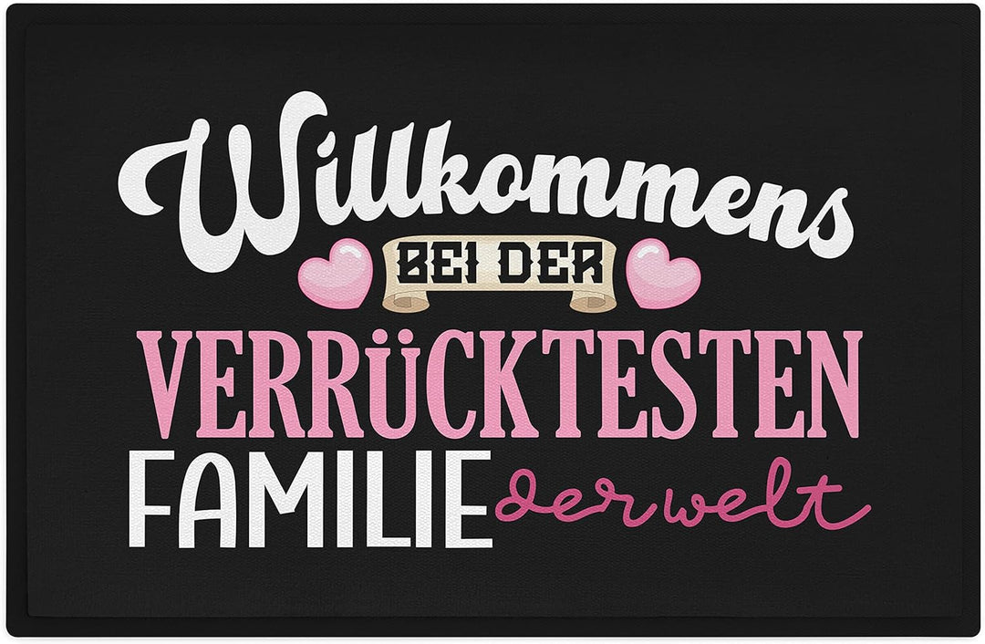 Trendation - Willkommen Bei Der Verrücktesten Familie Der Welt Fussmatte Geschenk Fussabtreter mit S