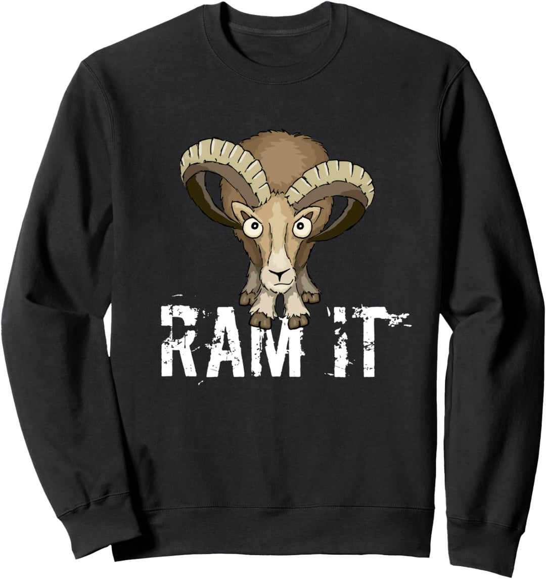 Ram It | Wilder Bock Witz Mufflon Widder Humor Sweatshirt