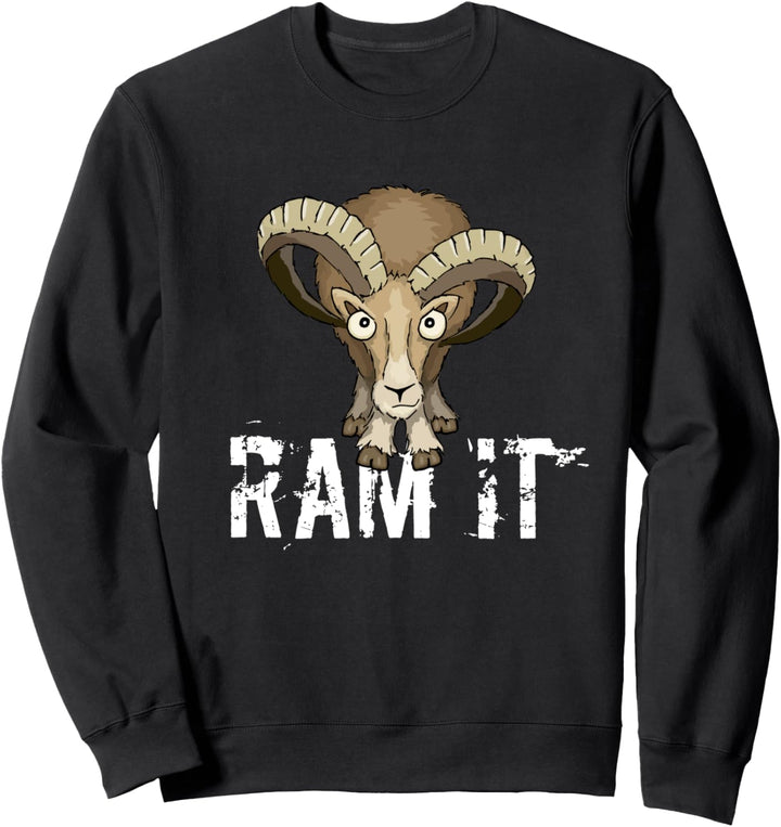 Ram It | Wilder Bock Witz Mufflon Widder Humor Sweatshirt
