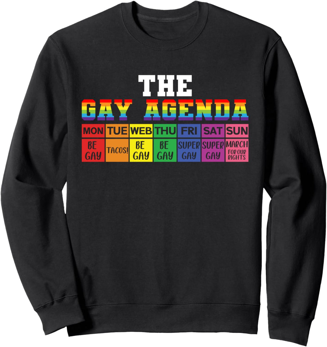 Die Homosexuell Agenda Lustig LGBTQ Unterstützung Regenbogen Sweatshirt