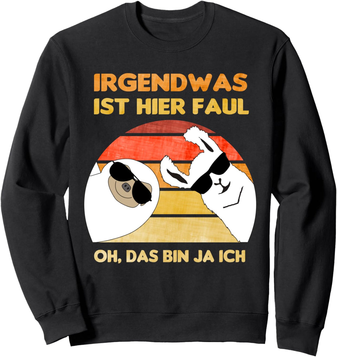 FUN IRGENDWAS IST HIER FAUL, LUSITGES FAULTIER LAMA ALPAKA Sweatshirt