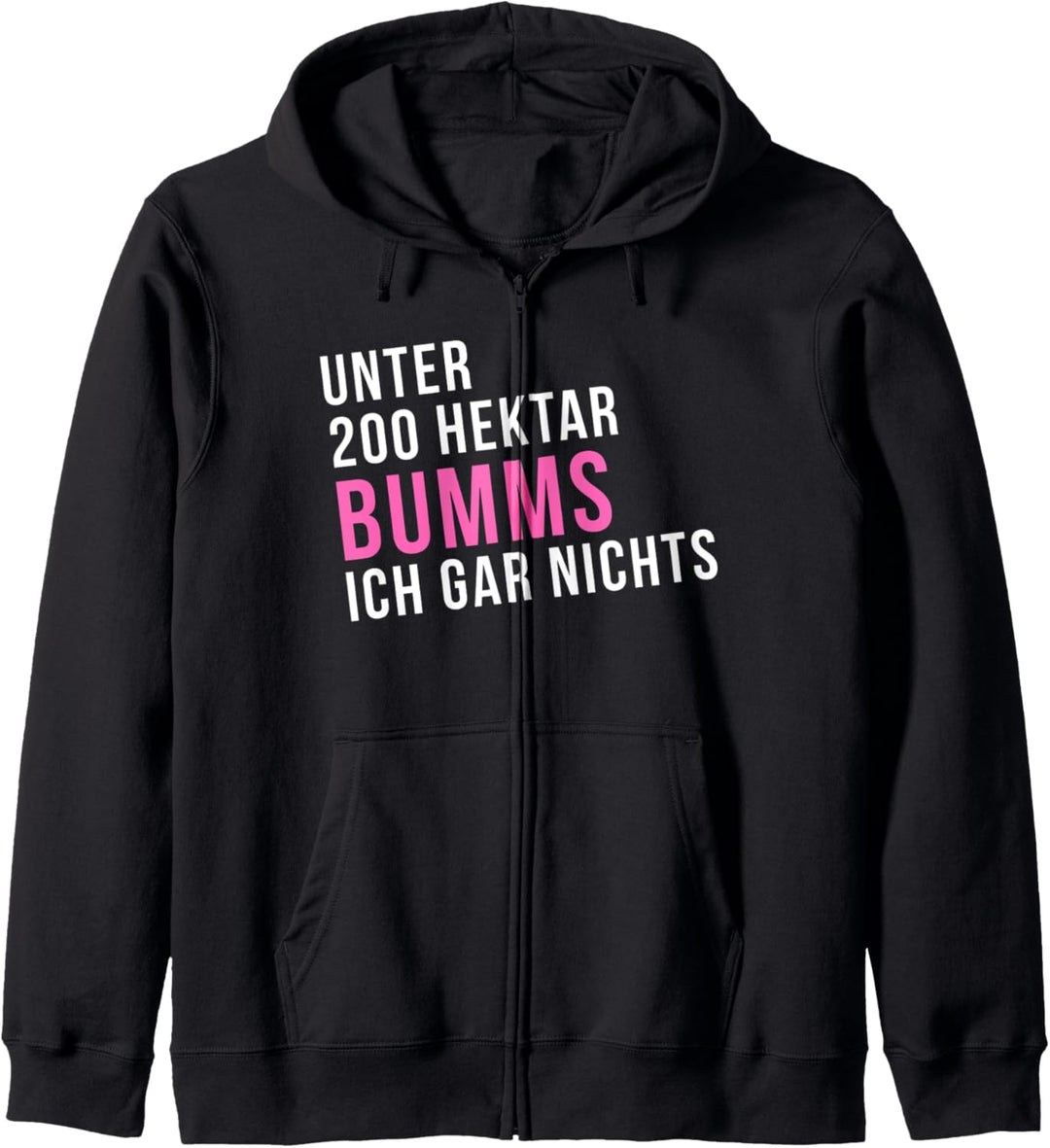 Unter 200 Hektar T-Shirt Landwirtin Dorf Bäuerin Shirt Kapuzenjacke
