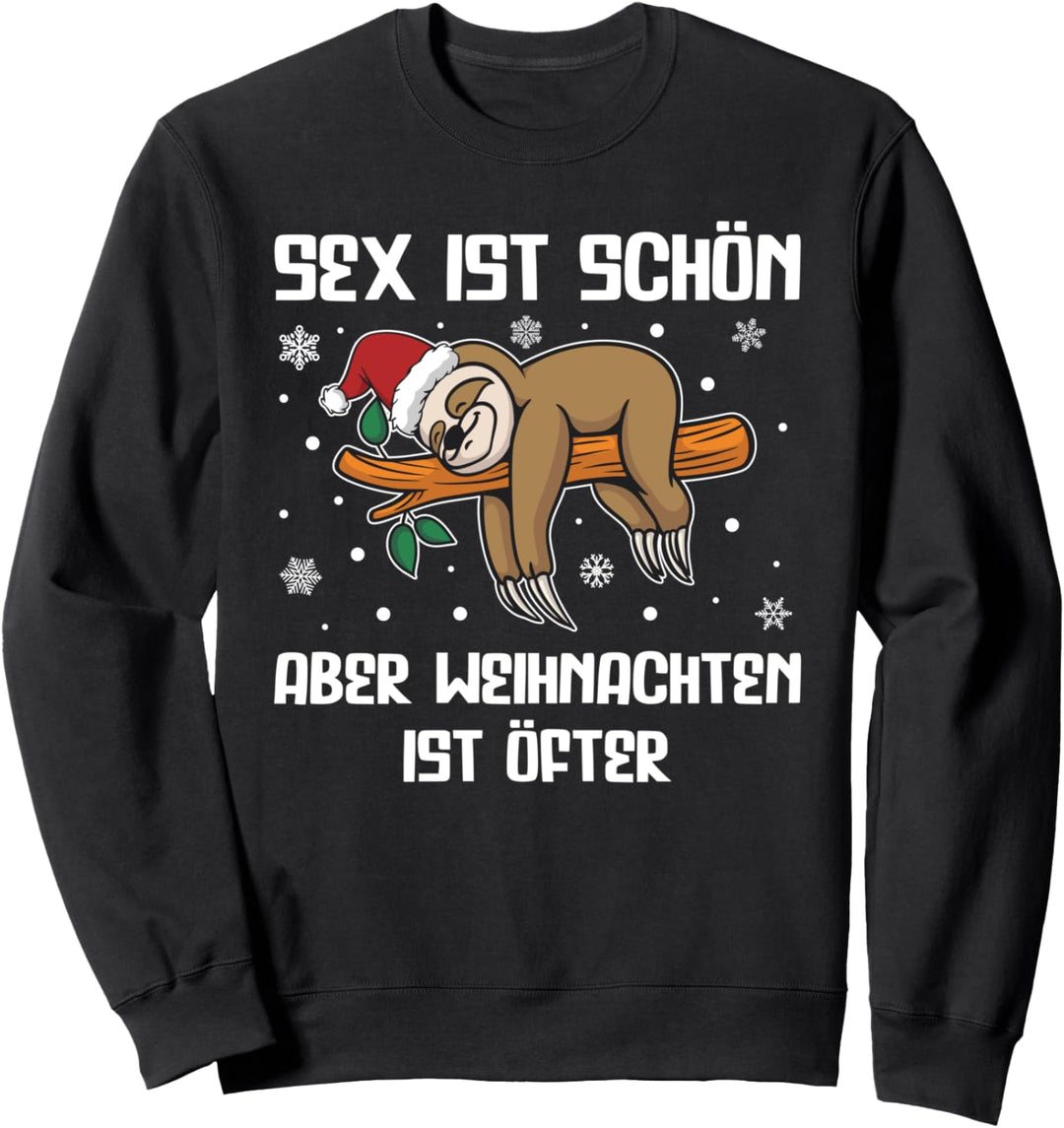 Faultier Weihnachten Lustige Sprüche Sweatshirt