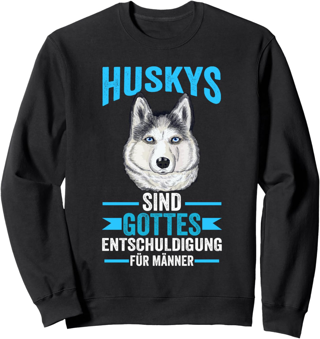 Lustige Sprüche Husky Sweatshirt