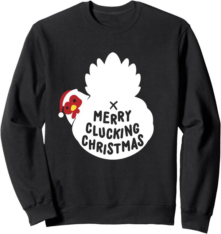 Merry Clucking Christmas | Huhn Hühner Weihnachts Geschenk Sweatshirt