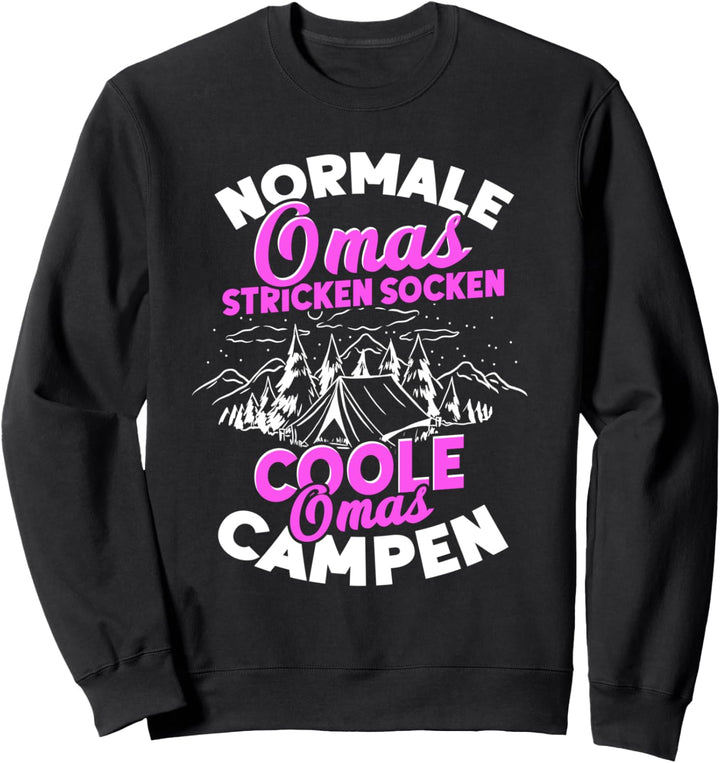 Lustiger Camping Spruch Wohnmobil Coole Oma Camping Sweatshirt