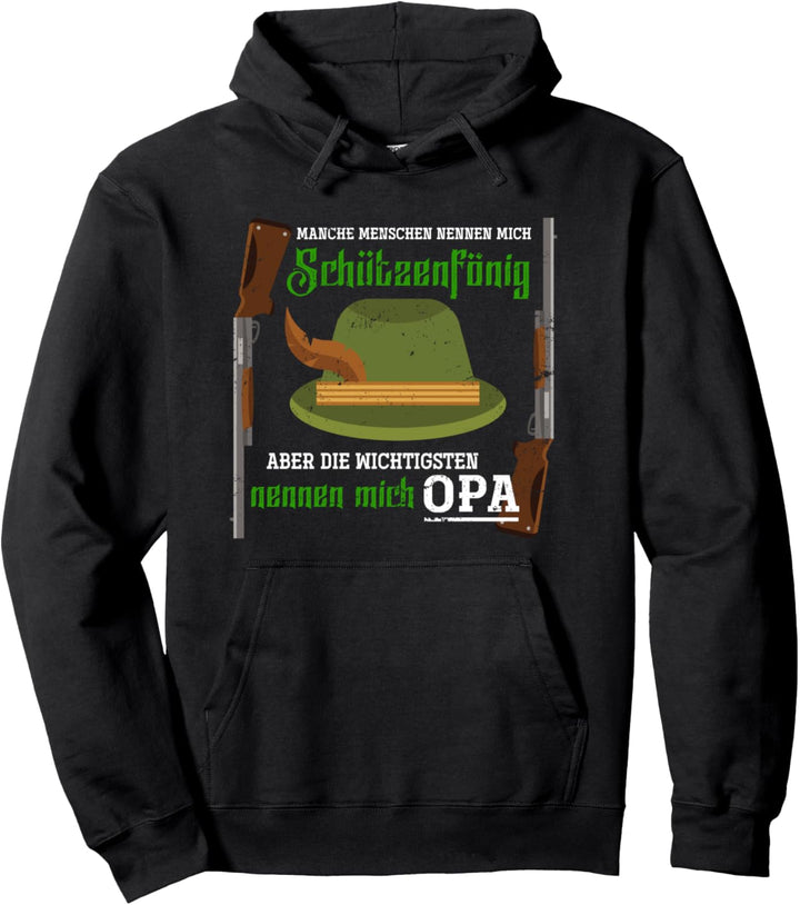 Manche Menschen nennen mich Schützenkönig Opa Schützenfest Pullover Hoodie