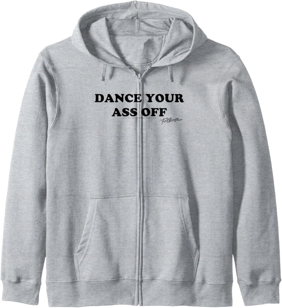 Footloose Dance Your Ass Off Kapuzenjacke