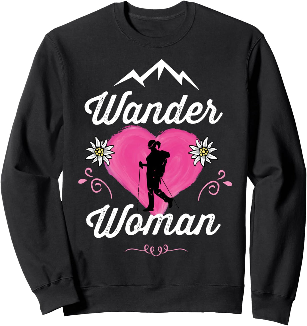 Wander Woman Berge Shirt Frauen Geschenk Wanderer Wandern Sweatshirt