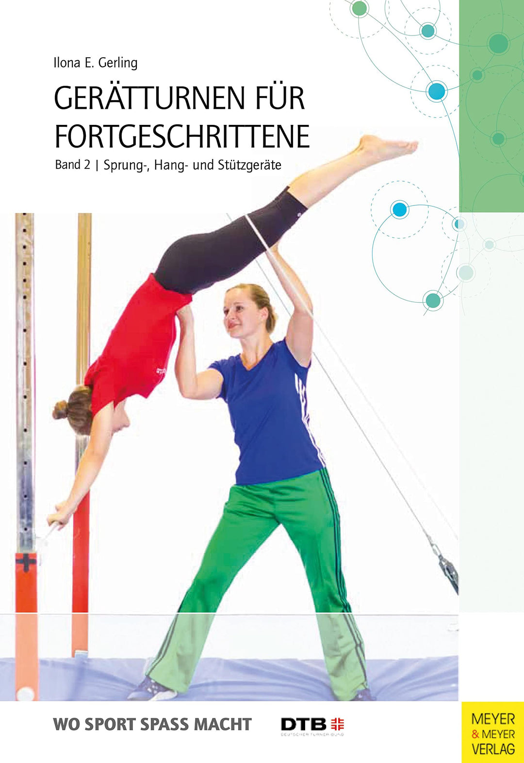 Gerätturnen für Fortgeschrittene Band 2: Sprung-, Hang- und Stützgeräte (Wo Sport Spass macht), Tasc