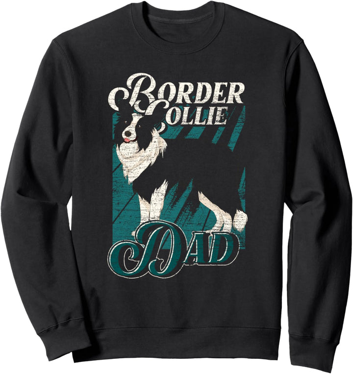 Border Collie Papa Hundefreund Hund Vatertag Border Collie Sweatshirt