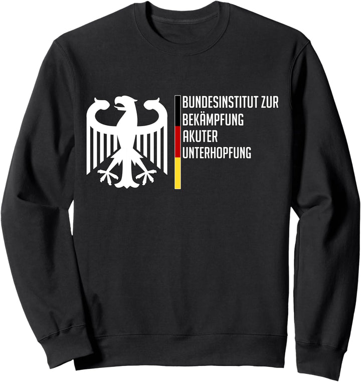 Bundesinstitut für akute Unterhopfung Sweatshirt