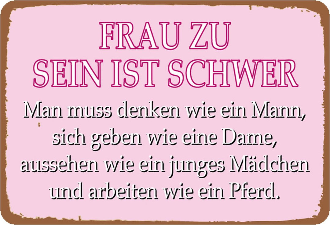 Schatzmix Spruch Frau zu Sein ist schwer Metallschild Wanddeko 20x30 cm tin Sign Blechschild, Blech,