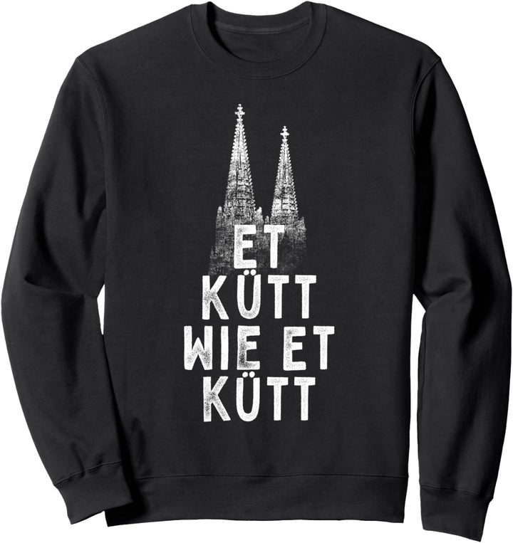 Köln Et Kütt Wie Et Kütt Kölsch Karneval Kölner Grundgesetz Sweatshirt