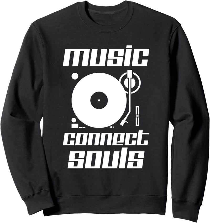 Music Connects Souls Kopfhörer Lautsprecher DJ-Mixer Sweatshirt