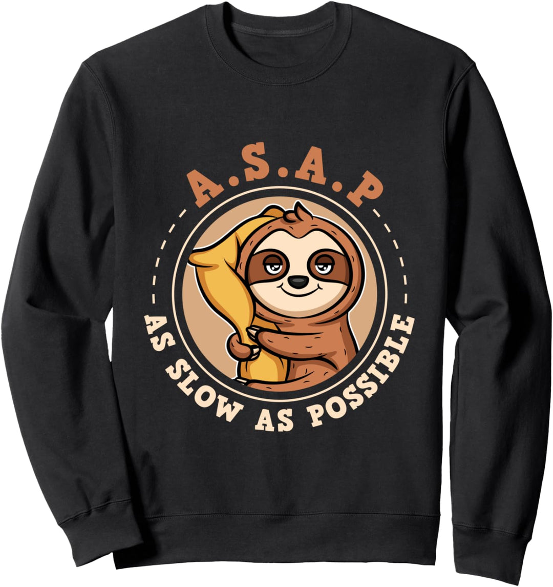 ASAP - As Slow As Possible Faultier Sweatshirt