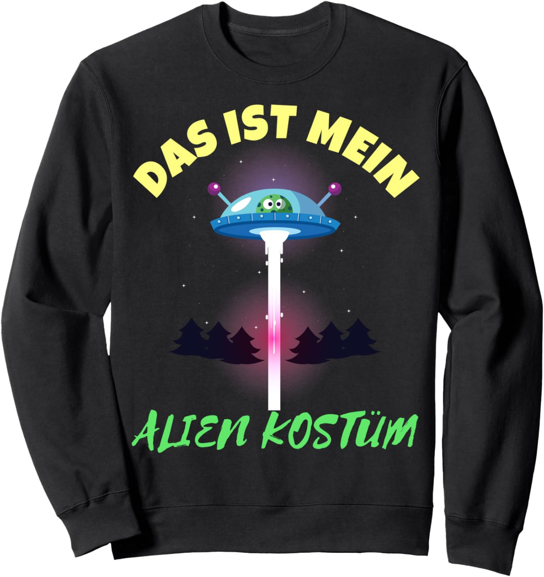 Das ist Mein Alien Kostüm Halloween Geschenk Herren & Damen Sweatshirt