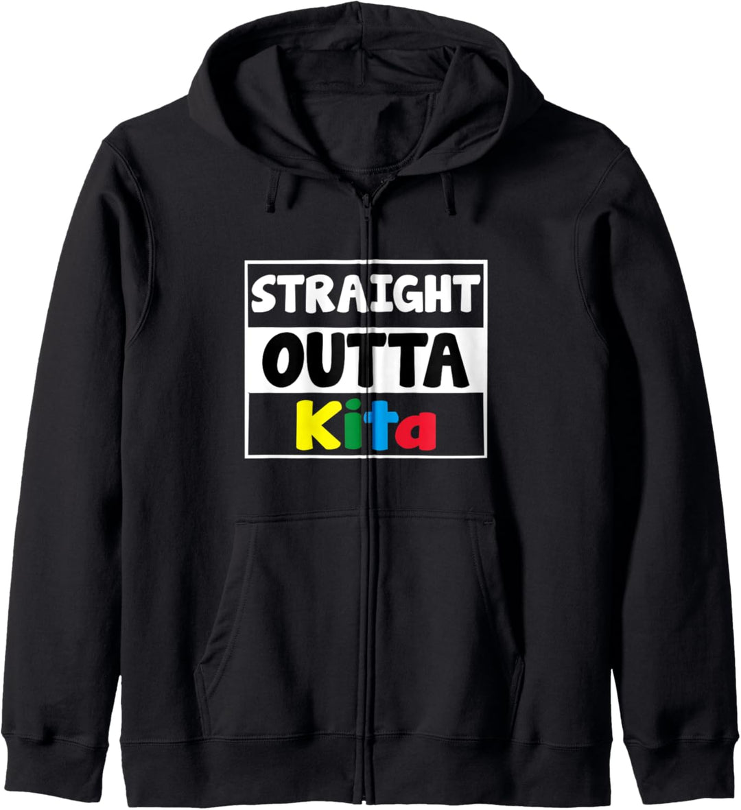 Straight outta Kita Kindertagesstätte Abschluss Kapuzenjacke