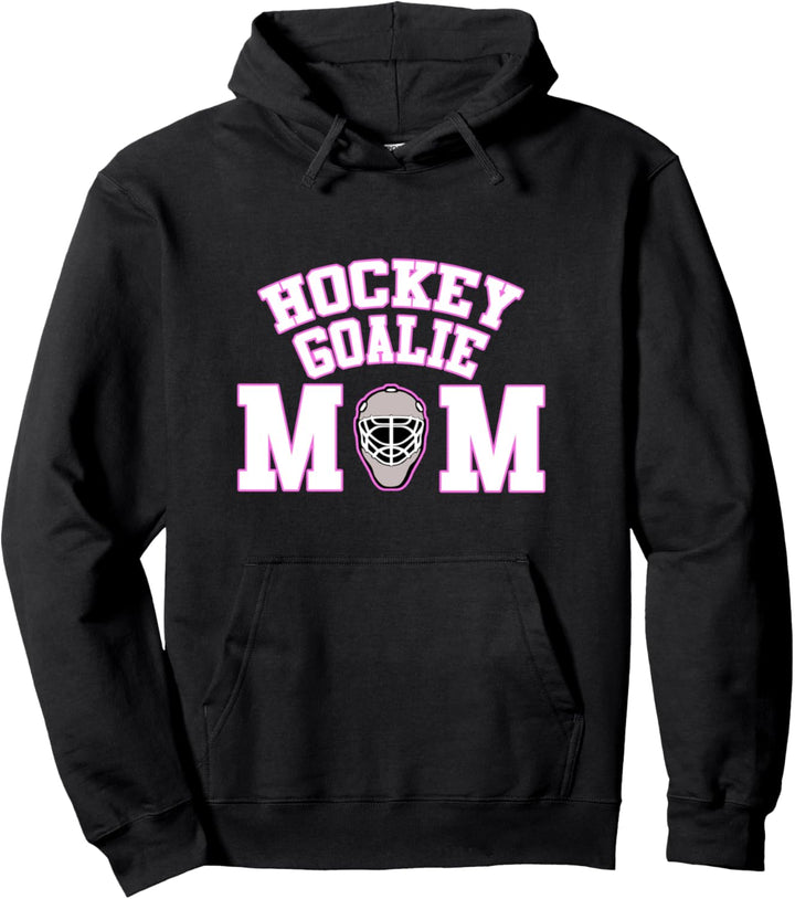 Goalie Hockey Mom with Goalie Mask Pullover Hoodie