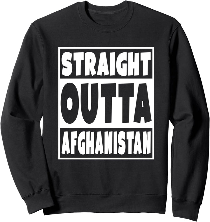 Gerade Outta Afghanistan Geschenk für afghanische Familie Sweatshirt