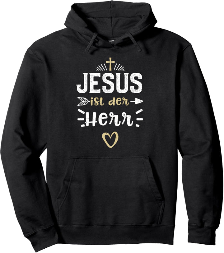 Glaube: Jesus ist der Herr - Jesus Sprüche Pullover Hoodie