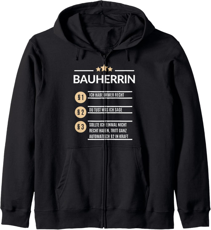 Bauherrin Ich hab immer Recht Bau Hausbau Richtfest Geschenk Kapuzenjacke